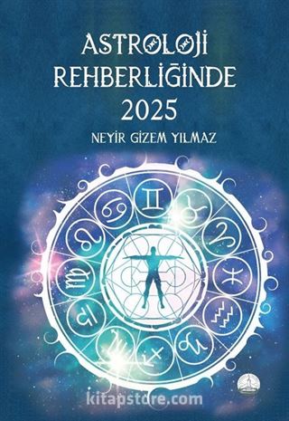 Astroloji Rehberliğinde 2025