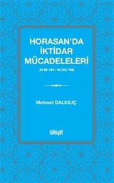 Horasan'da İktidar Mücadeleleri (H.86-180 / M.705-796)