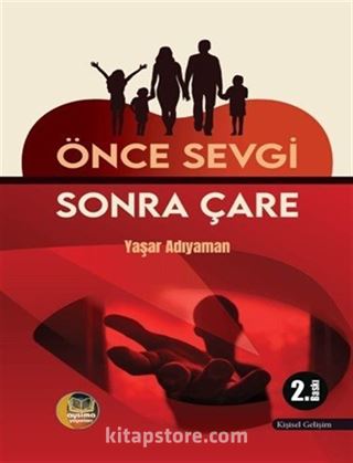 Önce Sevgi Sonra Çare