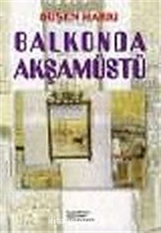 Balkonda Akşamüstü