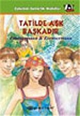 Tatilde Aşk Başkadır