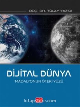 Dijital Dünya / Madalyonun Öteki Yüzü