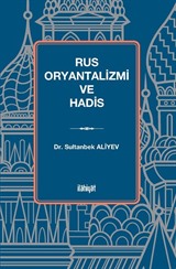 Rus Oryantalizmi ve Hadis