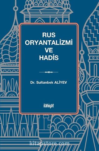 Rus Oryantalizmi ve Hadis