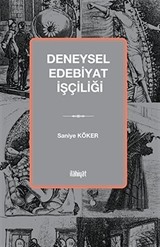 Deneysel Edebiyat İşçiliği