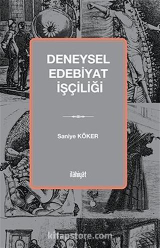 Deneysel Edebiyat İşçiliği