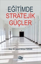 Eğitimde Stratejik Güçler: Psikolojik Harp Tekniklerinin ve İstihbarat Servislerinin Eğitime Etkileri