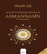 Di Çand û Mîtolojiya Kurdan de ASMANNASÎN (Astronomî)