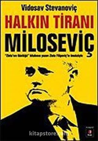 Halkın Tiranı Miloseviç