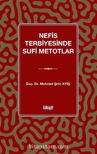 Nefis Terbiyesinde Sufi Metotlar