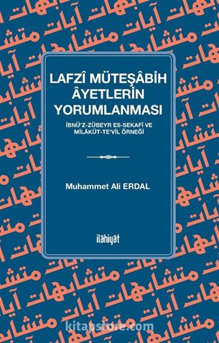 Lafzî Müteşabih Âyetlerin Yorumlanması