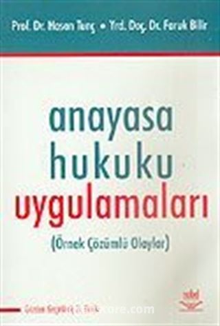 Anayasa Hukuku Uygulamaları (Örnek Çözümlü Olaylar)