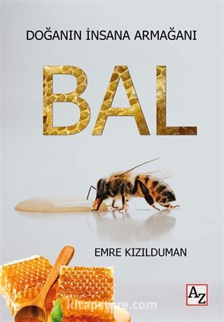 Doğanın İnsana Armağanı Bal