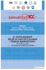 II. Uluslararası Bilim ve Yazı Dili Olarak Türkçe Sempozyumu 18-20 Mayıs 2024 Bildiri Tam Metin Kitabı