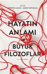 Hayatın Anlamı ve Büyük Filozoflar