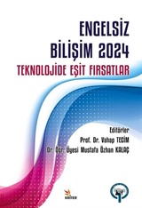 Engelsiz Bilişim 2024: Teknolojide Eşit Fırsatlar