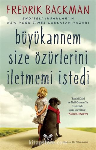 Büyükannem Size Özürlerini İletmemi İstedi