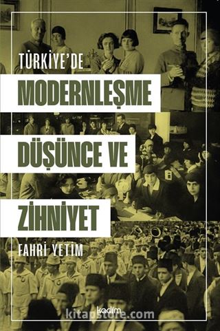 Türkiye'de Modernleşme, Düşünce ve Zihniyet