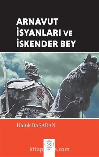 Arnavut İsyanları ve İskender Bey