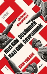 Nazi Gibi Düşünmek Nazi Gibi Davranmak