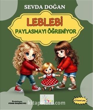 Leblebi Paylaşmayı Öğreniyor