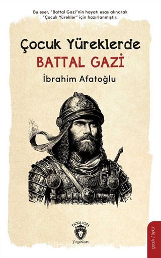 Çocuk Yüreklerde Battal Gazi