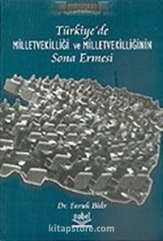 Türkiye'de Milletvekilliği ve Milletvekilliğinin Sona Ermesi