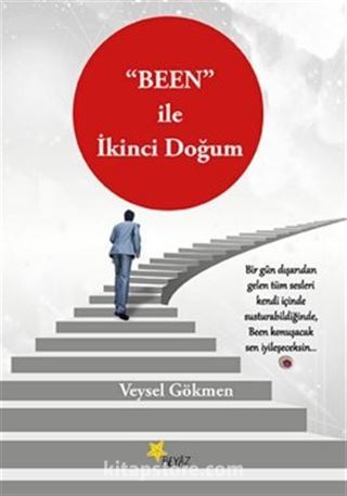 'BEEN' ile İkinci Doğum