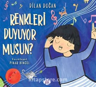 Renkleri Duyuyor Musun?