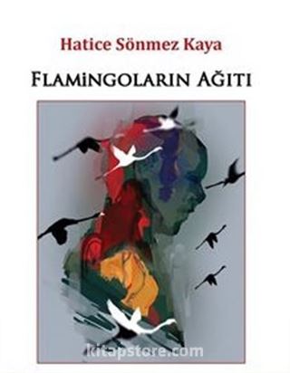 Flamingoların Ağıtı