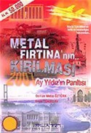 Metal Fırtına'nın Kırılması/Ay Yıldız'ın Parıltısı