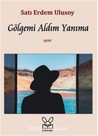 Gölgemi Aldım Yanıma