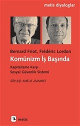 Komünizm İş Başında / Kapitalizme Karşı Sosyal Güvenlik Sistemi