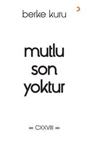 Mutlu Son Yoktur