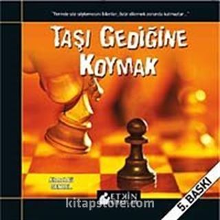 Taşı Gediğine Koymak