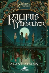 Kalıfus Yükseliyor (Orkney Efsaneleri 2. Kitap)