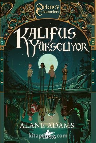 Kalifus Yükseliyor (Orkney Efsaneleri 2. Kitap)