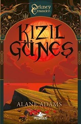 Kızıl Güneş (Orkney Efsaneleri 1. Kitap)