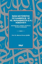 İmam Matürîdî'de Peygamberlik ve Hz. Muhammed'in (s.a.) Nübüvveti