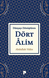 Dünyayı Dönüştüren Dört Alim