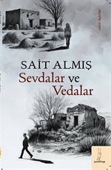 Sevdalar ve Vedalar