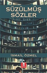 Süzülmüş Sözler