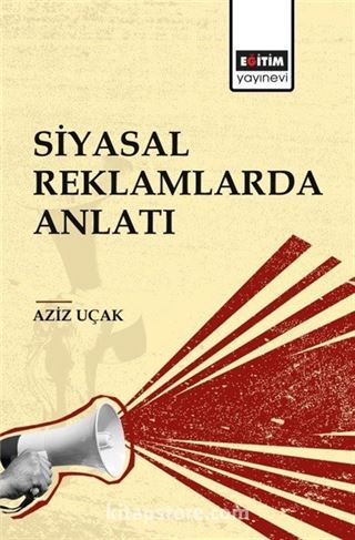 Siyasal Reklamlarda Anlatı