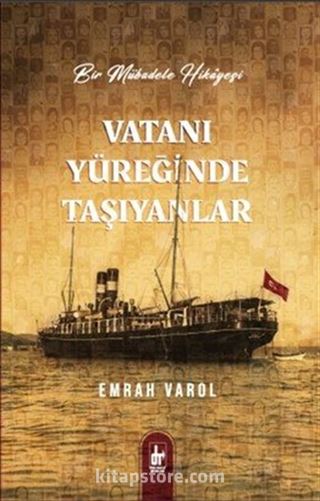 Vatanı Yüreğinde Taşıyanlar