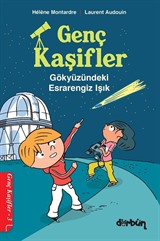 Gözyüzündeki Esrarengiz Işık / Genç Kaşifler 3