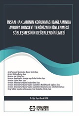 İnsan Haklarının Korunması Bağlamında Avrupa Konseyi Terörizmin Önlenmesi Sözleşmesinin Değerlendirilmesi