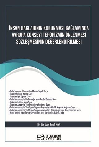 İnsan Haklarının Korunması Bağlamında Avrupa Konseyi Terörizmin Önlenmesi Sözleşmesinin Değerlendirilmesi