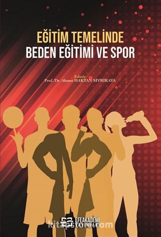 Eğitim Temelinde Beden Eğitimi ve Spor