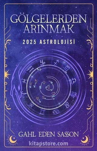 Gölgelerden Arınmak - 2025 Astrolojisi