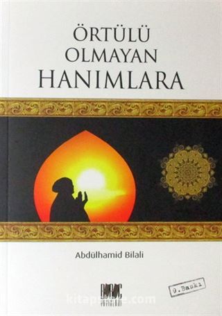 Örtülü Olmayan Hanımlara